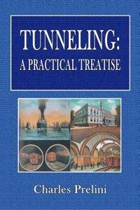 Tunneling: A Practical Treatise