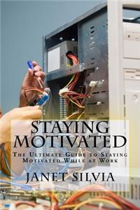 Staying Motivated