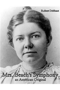 Mrs. Beach's Symphony, an American Original