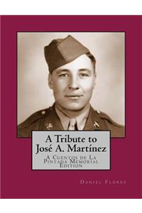 Tribute to José A. Martínez