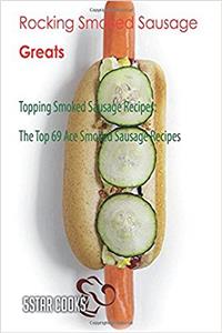 Rocking Smoked Sausage Greats