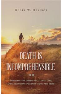 Death is Incomprehensible