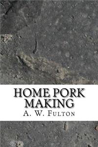 Home Pork Making