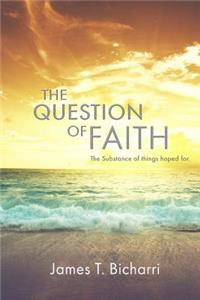 The Question of Faith