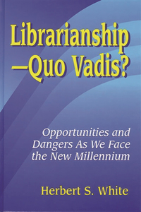 Librarianshipquo Vadis?