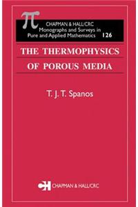 The Thermophysics of Porous Media