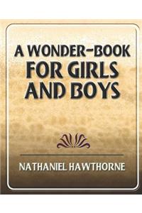 Wonder-Book for Girls and Boys