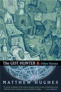 Gist Hunter and Other Stories