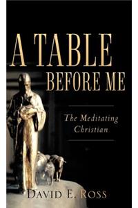 A Table Before Me