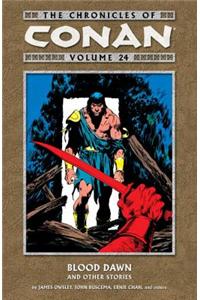 Chronicles Of Conan Volume 24: Blood Dawn And Other Stories