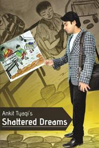Ankit Tyagi's Shattered Dreams