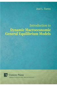 Introduction to Dynamic Macroeconomic General Equilibrium