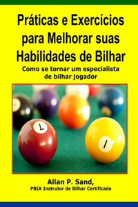 Praticas e Exercicios para Melhorar suas Habilidades de Bilhar