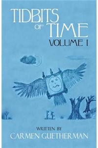 Tidbits of Time Volume I
