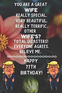 You Are A Great Wife Really Special Very Beautiful Happy 77 Birthday