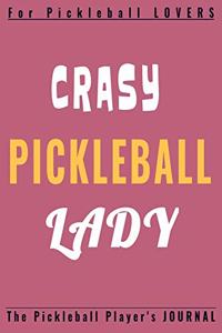 CRASY PICKLEBALL LADYr