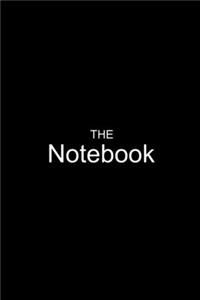 The Notebook Classic Notebook/Journal. Great for Gifts and Birthdays. Beautiful and Elegant looking. 6x9 Lined 120 Pages Notebook.