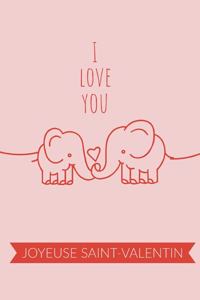 I Love You - Joyeuse Saint Valentin