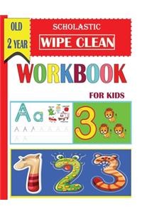 scholastic wipe clean workbook for kids old 2 year