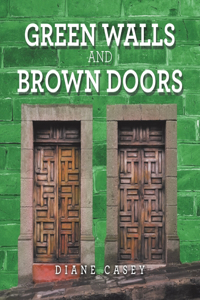 Green Walls and Brown Doors