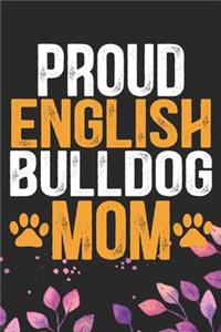 Proud English Bulldog Mom