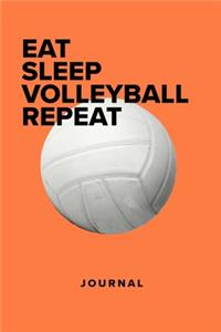 Eat Sleep Volleyball Repeat - Journal