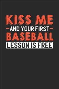 Kiss me and your first lesson Baseball is free