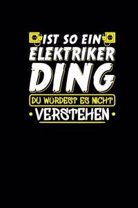 Ist So Ein Elektriker Ding Du Würdest Es Nicht Verstehen