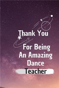 Thank You For Being An Amazing Dance Teacher