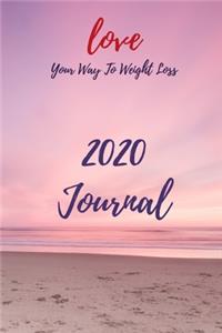 Love Your Way To Weight Loss 2020 Journal