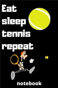eat sleep tennis repeat notebook
