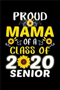 Proud Mama Of A Class of 2020 Senior