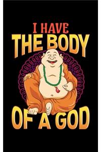 I Have The Body Of A God
