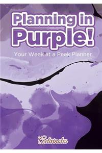 Planning in Purple! Your Week at a Peek Planner