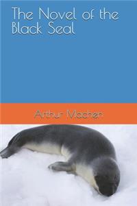 The Novel of the Black Seal