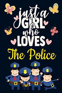 Just a Girl Who Loves The Police
