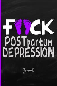 Fuck Postpartum Depression
