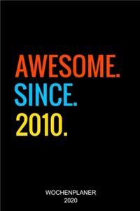 Awesome Since 2010