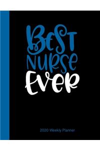 Best Nurse Ever 2020 Weekly Planner