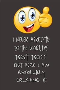 I never asked to be the World's Best Boss