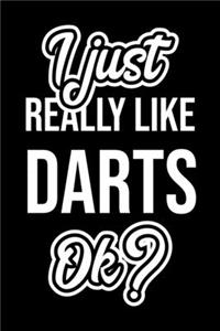 I Just Really Like Darts Ok?