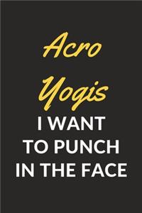 Acro Yogis I Want To Punch In The Face