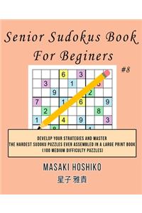 Senior Sudokus Book For Beginers #8
