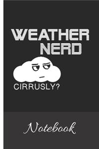 WEATHER NERD Cirrusly? Notebook