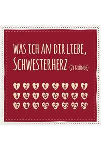 Was ich an dir liebe, Schwesterherz (24 Gründe)