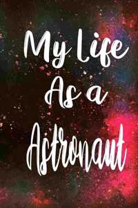 My Life as a Astronaut