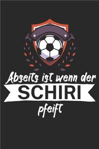 Abseits ist wenn der Schiri pfeift