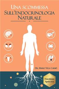 scommessa sull' Endocrinologia Naturale