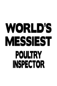 World's Messiest Poultry Inspector