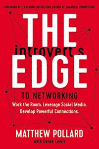 The Introvert's Edge to Networking
